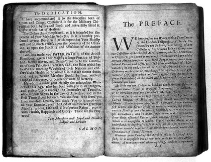 Pharmacopoeia Londinensis. Or, the new London dispensatory. In VI book. Translated into English for the publick good, and fitted to the whole art of healing. Illustrated with the preparations, virtues and uses of all simple medicaments, vegetable, animal and mineral of all the compounds both internal and external and of all the chymical preparations now in life ... / by William Salmon.