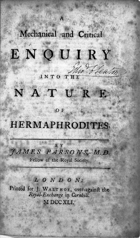 A mechanical and critical enquiry into the nature of hermaphrodites / by James Parsons.