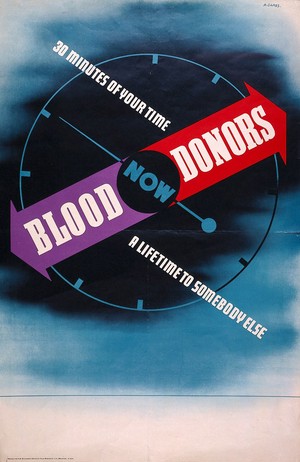 view A compass clock, indicating the urgency of the need for blood donors. Colour lithograph by Abram Games, 1943.