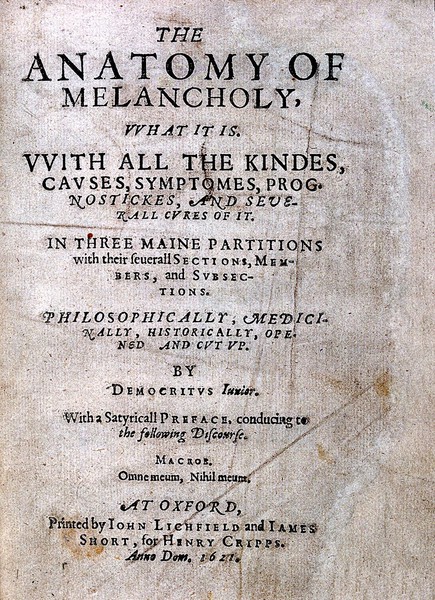 Robert Burton, The anatomy of melancholy...