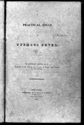 A practical essay on typhous fever / By Nathan Smith.