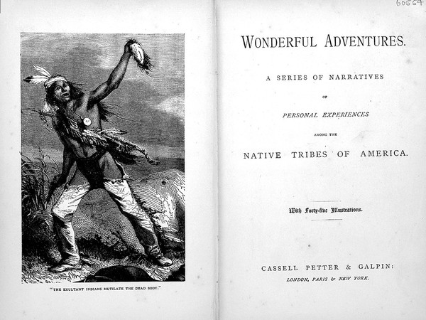 Wonderful adventures : a series of narratives of personal experiences among the native tribes of America.