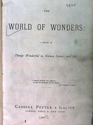 The world of wonders : a record of things wonderful in nature, science, and art.