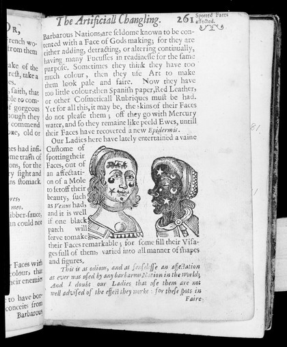 Anthropometamorphosis: man transform'd; or, the artificial changeling. Historically presented, in the mad and cruel gallantry, foolish bravery, ridiculous beauty, filthy finenesse, and loathsome lovelinesse of most nations, fashioning and altering their bodies from the mould intended by nature. With a vindication of the regular beauty and honesty of nature. And an appendix of the pedigree of the English gallant / By J.B. sirnamed, the Chirosopher.
