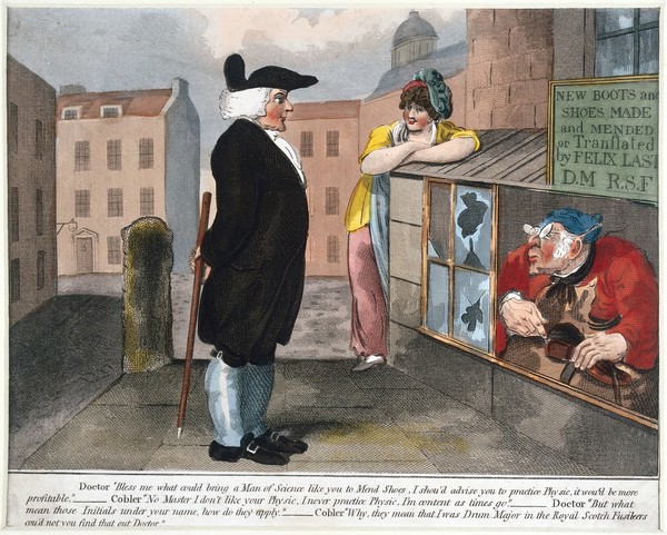 A physician thinking that a cobbler's use of the title "D.M." means that he is a Doctor of Medicine. Coloured etching.