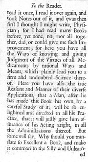 An introduction to the whole practice of physick. Shewing the natures and faculties of medicines ... Directing the more unskilful in the true method of physick, according to the most succesful practice of several modern physicians in general, and of the late famous Dr. Willis in particular / Being chiefly a translation of ... Wedelius.