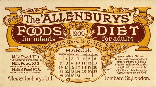 The 'Allenburys' foods for infants, diet for adults : calendar blotter, March 1909 / Allen & Hanburys Ltd.