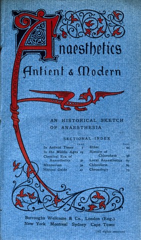 Anaesthetics ancient and modern, a historica