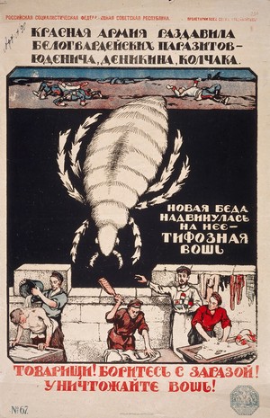 view After the defeat of the White Army, a new white peril threatens Russia in the form of the typhus louse, against which the Red soldiers fight by washing themselves and their clothes vigorously. Colour lithograph, ca. 1921.