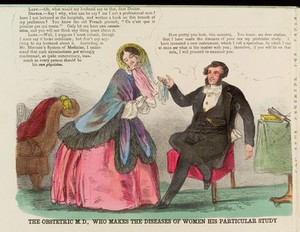 view A gynaecological physician seducing a patient. Colour lithograph, 1852.