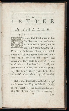 A letter to Dr. Smelle [sic] shewing the impropriety of his new-invented wooden forceps; as also the absurdity of his method of teaching and practising midwifry / By William Douglas ...