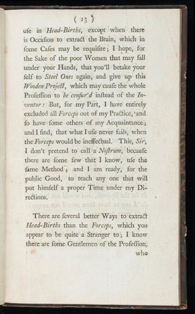 A letter to Dr. Smelle [sic] shewing the impropriety of his new-invented wooden forceps; as also the absurdity of his method of teaching and practising midwifry / By William Douglas ...