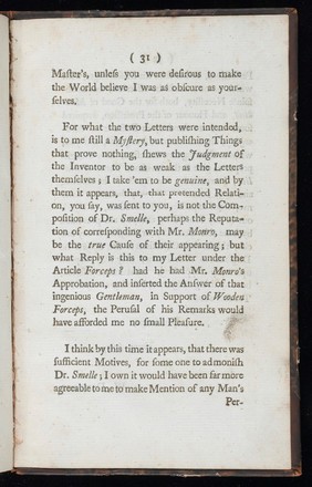 A second letter to Dr. Smelle [sic], and an answer to his pupil, confirming the impropriety of his wooden forceps ; as also of his method of teaching and practising midwifery / [William Douglas]