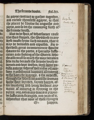 The birth of mankynde : otherwyse named the womans booke. / Newly set forth, corrected, and augmented. Whose contentes ye may reade in the table of the booke, and most playnely in the prologue. By Thomas Raynalde phisition.