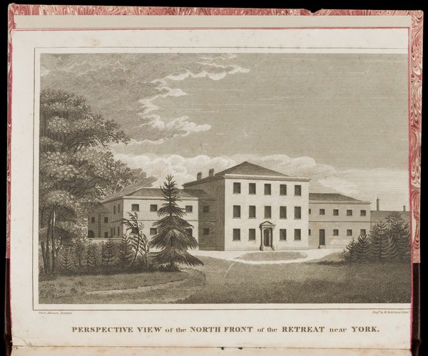 Description of the Retreat, an institution near York, for insane persons of the Society of Friends : containing an account of its origin and progress, the modes of treatment, and a statement of cases / By Samuel Tuke. With an elevation and plans of the building.
