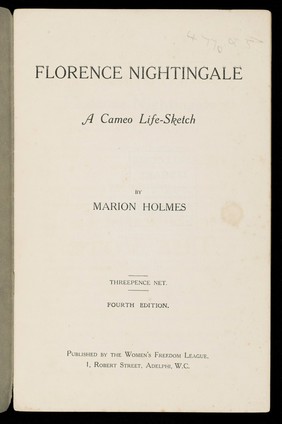Florence Nightingale : a cameo life-sketch / Marion Holmes.
