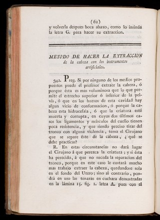 Preceptos generales sobre las operaciones de los partos : este tratado es una exposicion completa del arte obstetrice, en el qual se explican con la mayor especies de partos : esta adicionado con advertencias y notas de lo mejor que han escrito los profesores modernos : ilustrado con observaciones prácticas muy instructivas, y adornado con láminas finas : escrito particularmente para la instruccion de los cirujanos partidarios / Don Joseph Ventura Pastor.