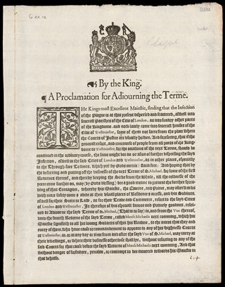 By the King : A proclamation for adiouring the Terme [on account of the plague; also forbidding any citizen from seeking the royal touch as a cure for the King's Evil. 9 Sept. 1630].