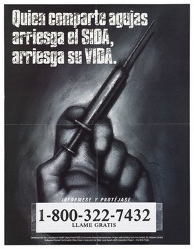 A hand with a syringe and a warning about the dangers of drugs and AIDS in Spanish; advertisement for an AIDS information line by the Long Beach Health Department. Lithograph