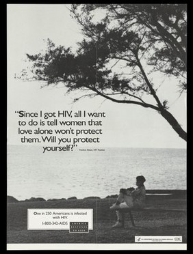 Frankie Alston, an HIV positive woman, sits with one knee up on a bench looking out to sea; a poster from the America responds to Aids advertising campaign. Black and white lithograph.