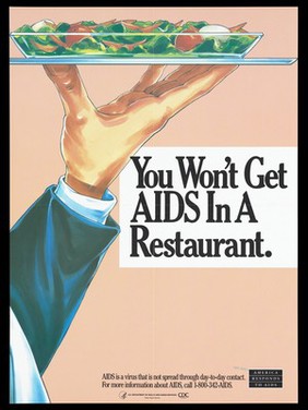 A hand holds up a plate of salad on a tray with a message indicating HIV is not transmitted in a restaurant; a poster from the America responds to Aids advertising campaign. Colour lithograph.