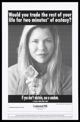 A woman holds up a condom with a message about abstinence and safe sex; advertisement by Continental PIR Communications. Lithograph by Rod Newbery.