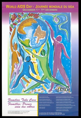 Painted figures reach up towards the world representing an advertisement for World AIDS Day, December 1st, by the National AIDS Strategy [Canada]. Colour lithograph by Vivian Reiss and Quorum Graphics.