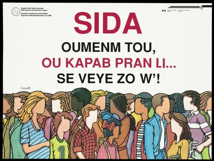 People from different ethnic origins in Canada; advertising the Canadian Public Health Association AIDS Education and Awareness Program for Creole speakers. Colour lithograph.