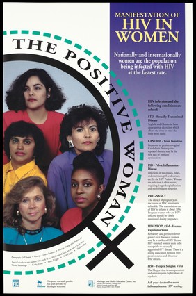 The female sign incorporating the faces of five women who work in the AIDS field with a list of list of HIV-related conditions common in women by the Maricopa Area Health Education Center. Colour lithograph by Jeff Dorgay and Creative Syndicate.