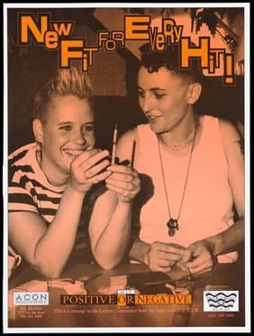 Two lesbian women preparing to inject themselves representing a warning to the lesbian community about being HIV positive by the AIDS Council of New South Wales. Colour lithograph.