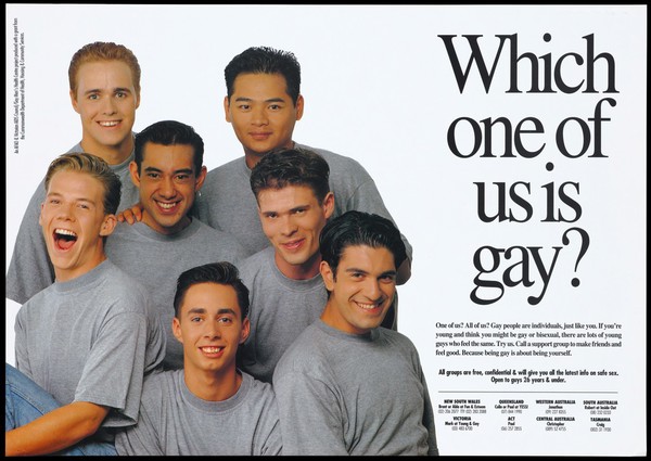 A group of young gay men wearing grey t-shirts with a question 'Which one of us is gay?' and a list of national contacts for free confidential support groups for gay men in Australia; advertisement by the AFAO [Australian Federation of AIDS Organisations] and Victorian AIDS Council/Gay Men's Health Centre. Colour lithograph.