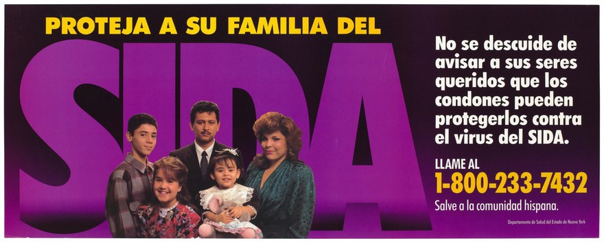 A Hispanic mother and father with their three children against a backdrop of the letters 'SIDA' representing a warning to protect their family against AIDS by the New York State Health Department.