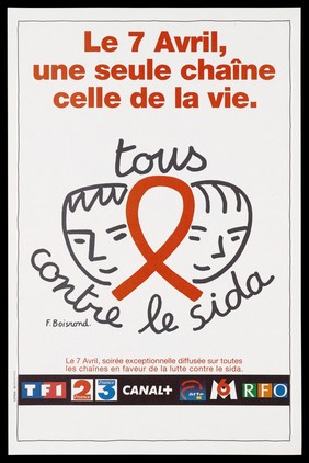 Two line-drawn faces joined together by the AIDS red ribbon by F. Boisnon advertising a fund-raising evening event broadcast on the radio on 7 April for the fight against AIDS with the logos of radio stations involved below. Colour lithograph.