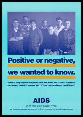 A group of men some of whom are HIV positive representing an advertisement for the HIV test and the AIDS hotline.