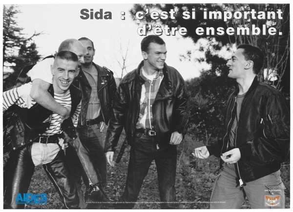 A group of men in leather stand smiling amidst some trees with the message in French: "AIDS: it is important to be together"; an advertisement for AIDES, one of the most important European HIV/AIDS voluntary organisations. Colour lithograph by Emmanuelle Barbaras, 1995.