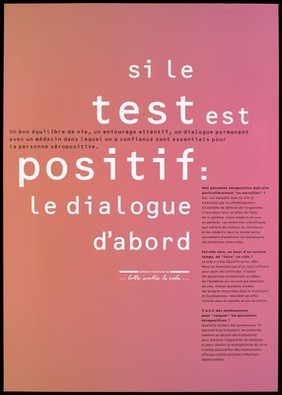 Information on what to do if an HIV test is positive representing one of a series of posters in an advertising campaign about AIDS by the Agence Française Lutte Contre le SIDA.