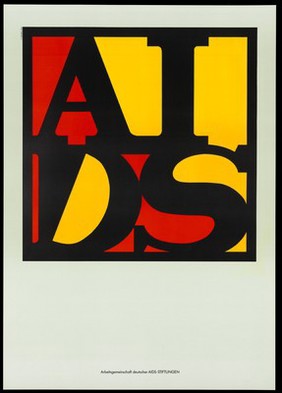 The words 'AIDS' in black on a red and yellow background representing an advertisement for the Association of the German AIDS Foundation. Colour lithograph by General Idea.