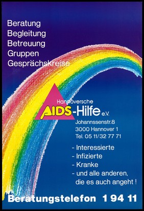 A rainbow against a blue background representing an advertisement for the counseling and advice services offered by the Hannöversche AIDS-Hilfe e.v. Colour lithograph.