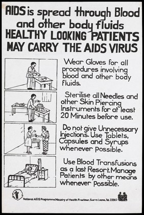 Precautions to prevent the spread of AIDS with illustrations; an advertisement by the National AIDS Programme, Ministry of Health, Sierra Leone. Lithograph, ca. 1996.