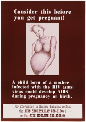 A pregnant woman infected with HIV wearing a figure hugging vest representing an AIDS prevention advertisement for the AIDS Secretariat and AIDS Hotline. Colour lithograph, ca. 1990's.