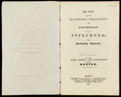 Rules for the successful treatment and prevention of the influenza; the prevailing epidemic / By the first editor and originator of The Doctor.