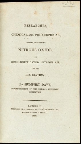 Researches chemical and philosophical: chiefly concerning nitrous oxide or dephlogisticated nitrous air and its respiration / By Humphry Davy.