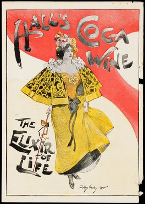 view Advert for Hall's Coca Wine: The Elixir of Life, an early product that used cocaine as an ingredient, showing a lady wearing an evening dress