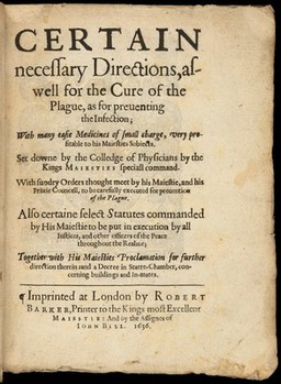 Certain necessary directions, as well for the cure of the plague, as for preventing the infection with many easie medicines of small charge, very profitable to His Majesties subjects / Set downe by the Colledge of Physicians by the Kings Majesties speciall command. With sundry orders thought meet by His Majestie, and his Privie Councell for prevention of the plague. Also certaine select statutes ... Together with His Majesties proclamation for further direction therein and a decree in Starre-Chamber. Concerning buildings and in-mates.