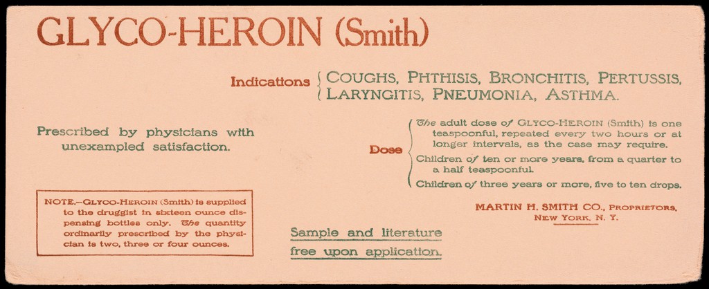 Glyco-Heroin (Smith) : indications, coughs, phthisis, bronchitis, pertussis, laryngitis, pneumonia, asthma ... / Martin H. Smith Company.