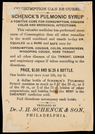 Take Schenck's pulmonic syrup for the coughs, colds and consumption / Dr. J.H. Schenck & Son.