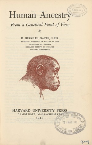 view Titlepage to Human Ancestry From a Genetical Point of View by R. Ruggles Gates, Harvard University Press, Cambridge, Massachusetts, 1948
