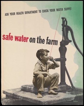 An American farm boy drinking unsafe water from an old water pump. Colour lithograph after Robbins, 1943.