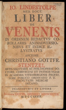 Liber de venenis in ordinem redactus corollariis animadversionibus / et indice illustratus auctore Christiano Gottfr. Stentzel.