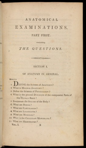 Anatomical examinations. A complete series of anatomical questions, with answers. The answers arranged so as to form an elementary system of anatomy, and intended as prepatory to examinations at Surgeon's-Hall. To which are annexed tables of the bones, muscles and arteries.